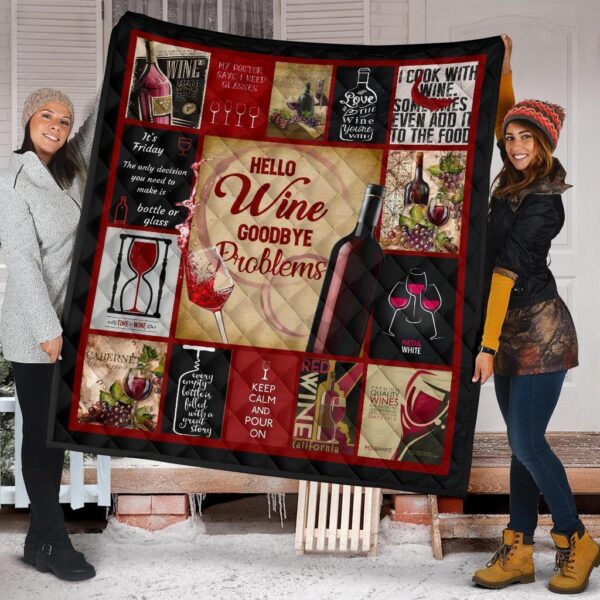 hello wine quilt blanket goodbye problem funny wine lover gift cnb0g