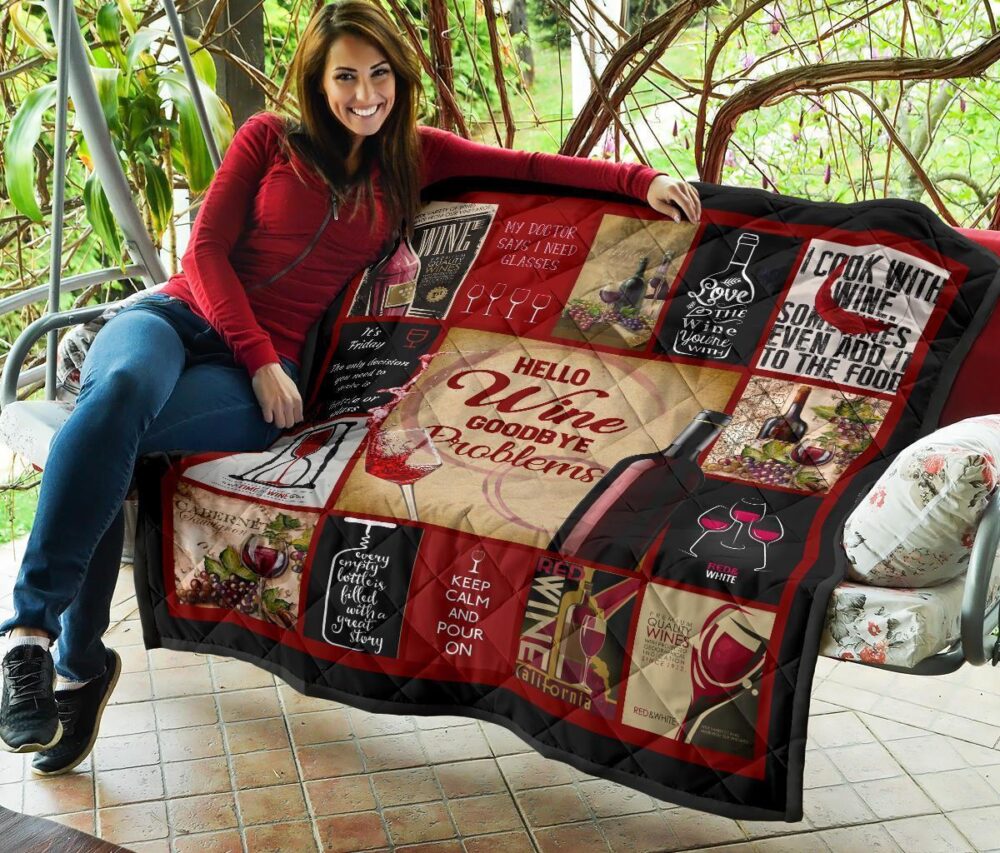 Hello Wine Quilt Blanket Goodbye Problem Funny Wine Lover Gift