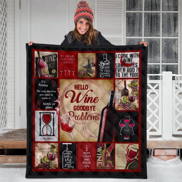 hello wine quilt blanket goodbye problem funny wine lover gift v79hu