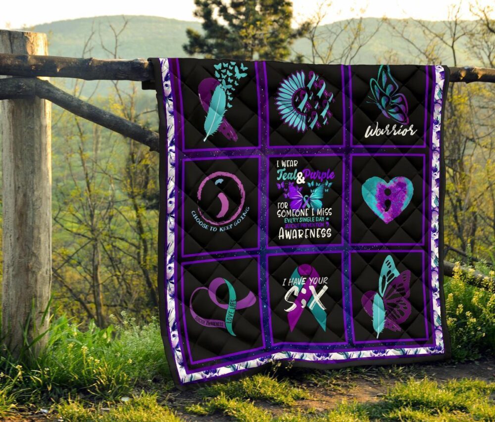 I wear Teal And Purple Suicide Prevent Awareness Quilt Blanket