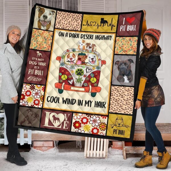 on dark desert cool wind in my hair pit bull quilt blanket aht7y